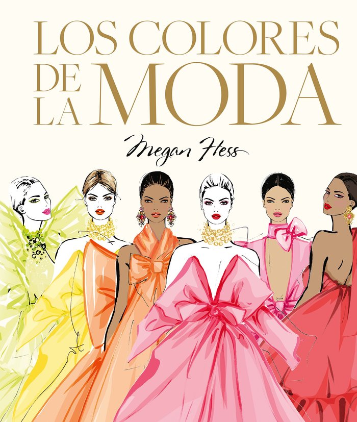 LOS COLORES DE LA MODA, de HESS, MEGAN | portada del libro