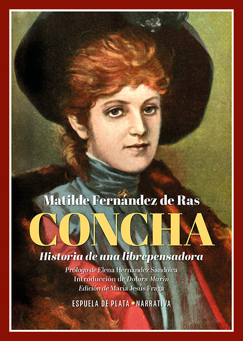 CONCHA. HISTORIA DE UNA LIBREPENSADORA, de FERNANDEZ DE RAS, MATILDE | portada del libro