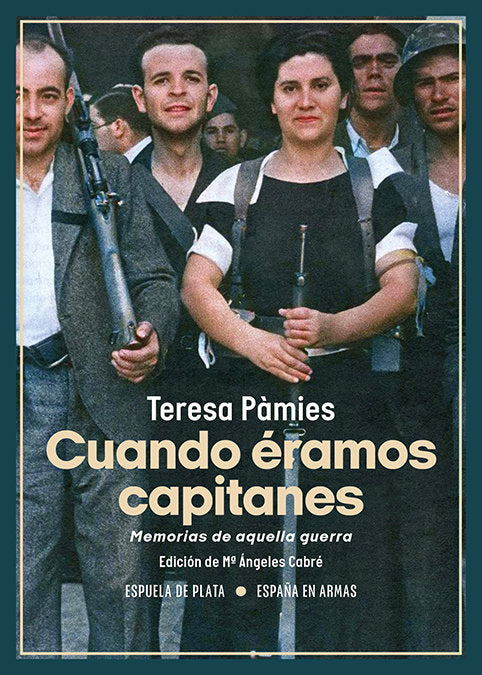 CUANDO ERAMOS CAPITANES, de PAMIES, TERESA | portada del libro