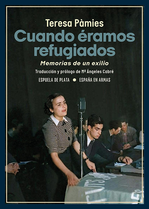 CUANDO ERAMOS REFUGIADOS, de PAMIES, TERESA | portada del libro