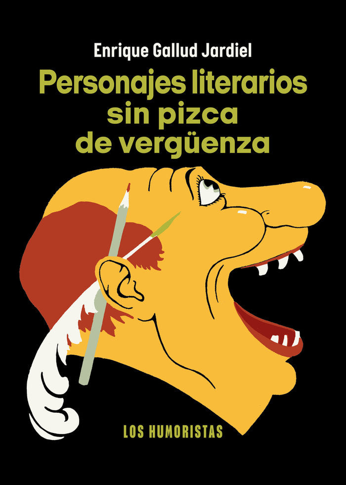 PERSONAJES LITERARIOS SIN PIZCA DE VERGUENZA, de GALLUD JARDIEL, ENRIQUE | portada del libro