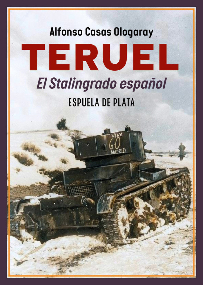 TERUEL EL STALINGRADO ESPAÑOL, de CASAS OLOGARAY,ALFONSO | portada del libro