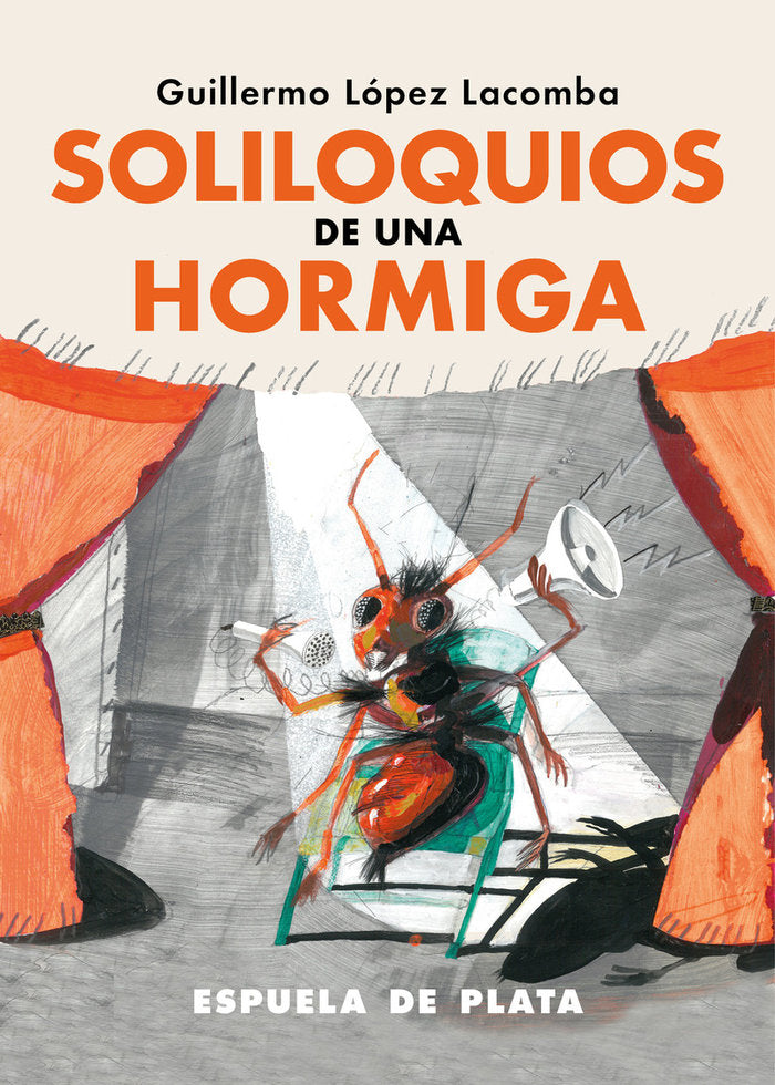Soliloquios de una hormiga, de LOPEZ LACOMBA,GUILLERMO | portada del libro