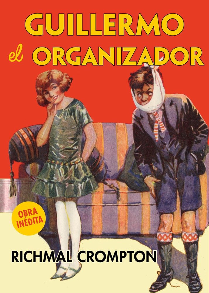 GUILLERMO EL ORGANIZADOR, de CROMPTON,RICHMAL | portada del libro