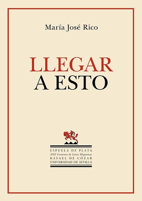 LLEGAR A ESTO, de RICO, MARIA JOSE | portada del libro