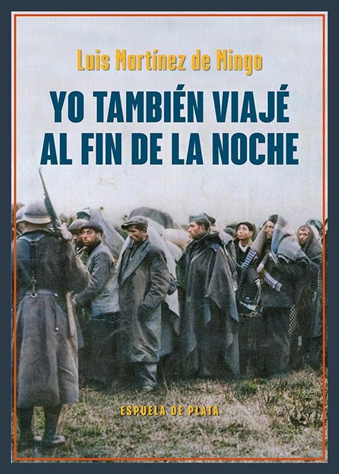 YO TAMBIEN VIAJE AL FIN DE LA NOCHE, de MARTINEZ DE MINGO, LUIS | portada del libro