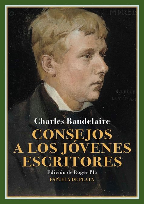 CONSEJOS A LOS JOVENES ESCRITORES, de BAUDELAIRE, CHARLES | portada del libro