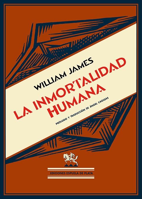 LA INMORTALIDAD HUMANA, de JAMES, WILLIAM | portada del libro