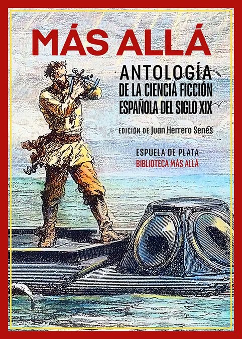 MAS ALLA ANTOLOGIA DE LA CIENCIA FICCION ESPAÑOLA DEL SIGL, de HERRERO SENES,JU | portada del libro