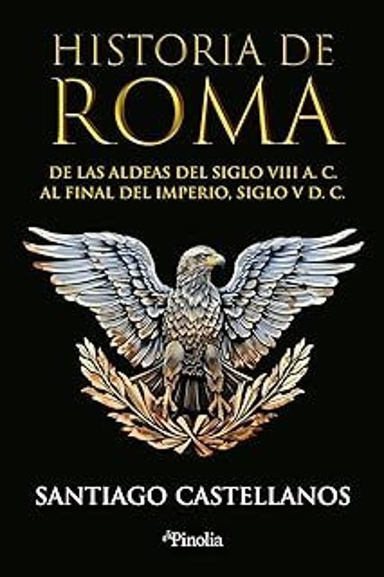 HISTORIA DE ROMA, de CASTELLANOS, SANTIAGO | portada del libro