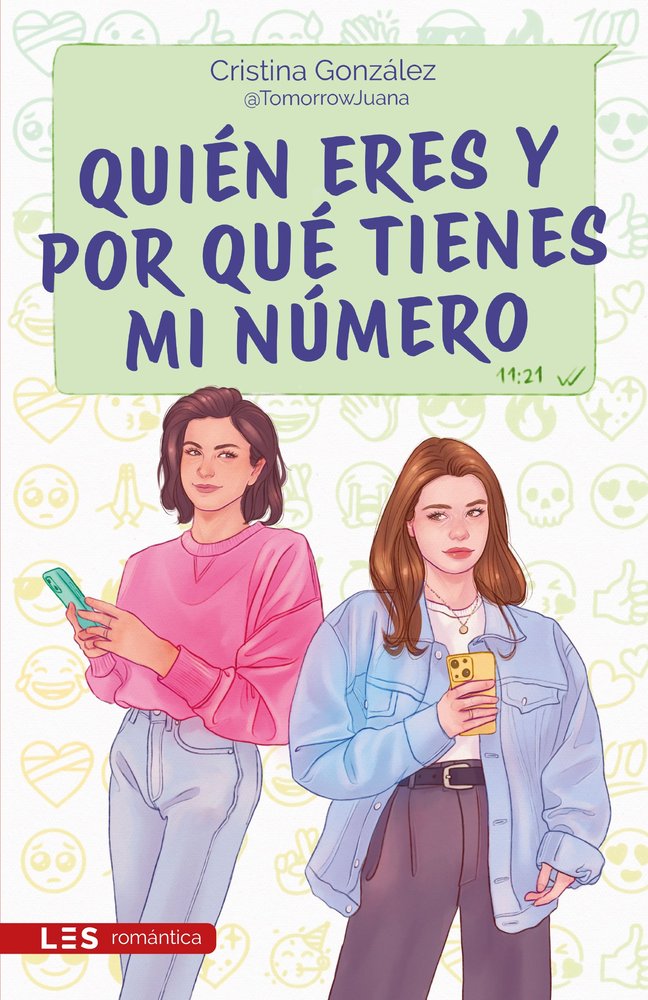 QUIEN ERES Y POR QUE TIENES MI NUMERO, de GONZALEZ @TOMORROWJUANA, CRISTINA | portada del libro