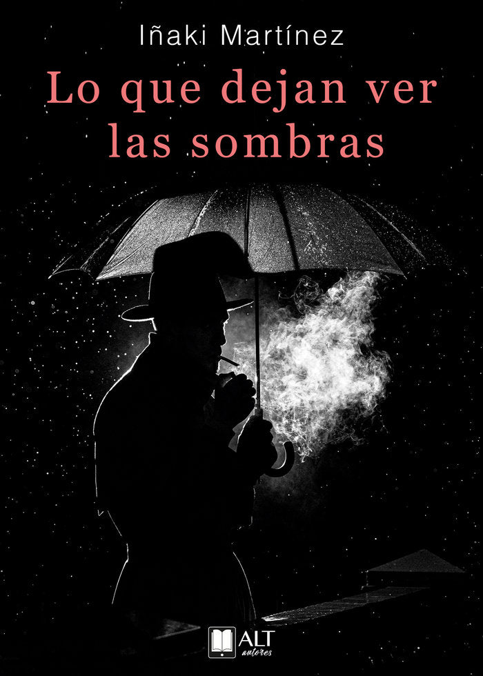 Lo que dejan ver las sombras, de Martínez, Iñaki | portada del libro