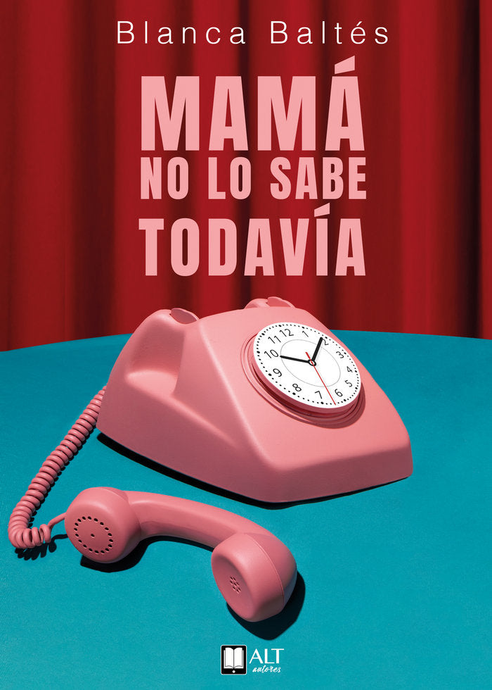 Mamá no lo sabe todavía, de Baltés, Blanca | portada del libro