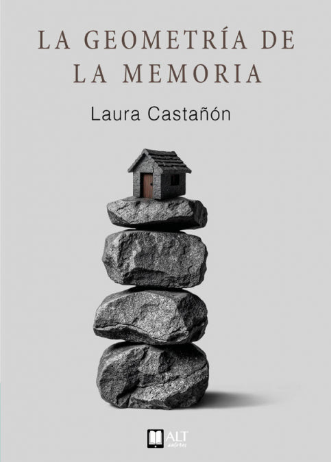 LA GEOMETRIA DE LA MEMORIA, de CASTAÑON, LAURA | portada del libro