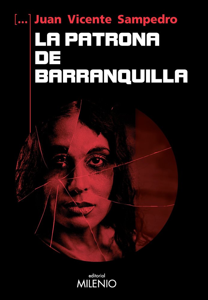LA PATRONA DE BARRANQUILLA, de JUAN VICENTE SAMPEDRO CORTES | portada del libro