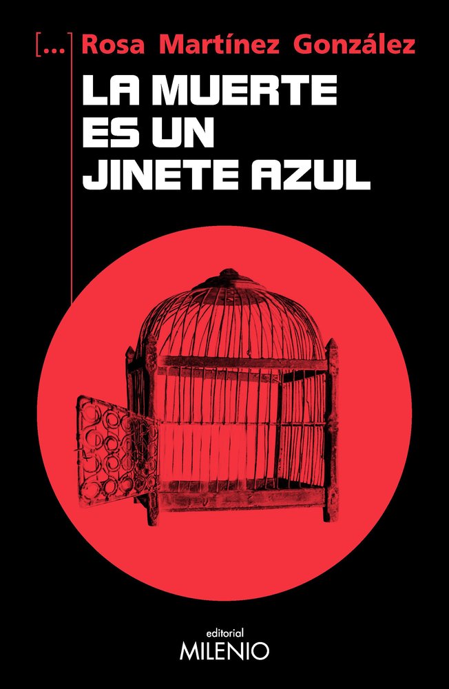 LA MUERTE ES UN JINETE AZUL, de ROSA MARTINEZ GONZALEZ | portada del libro