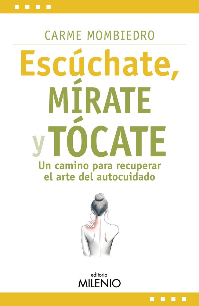 ESCUCHATE MIRATE Y TOCATE, de MOMBIEDRO DE CASTELLARNAU, CARME | portada del libro