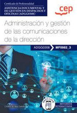 MANUAL ADMINISTRACION Y GESTION DE LAS COMUNICACIONES DE LA | portada del libro