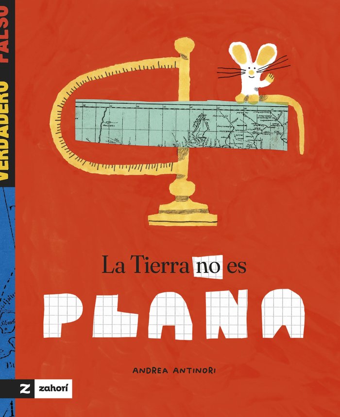 LA TIERRA NO ES PLANA, de ANTINORI, ANDREA | portada del libro