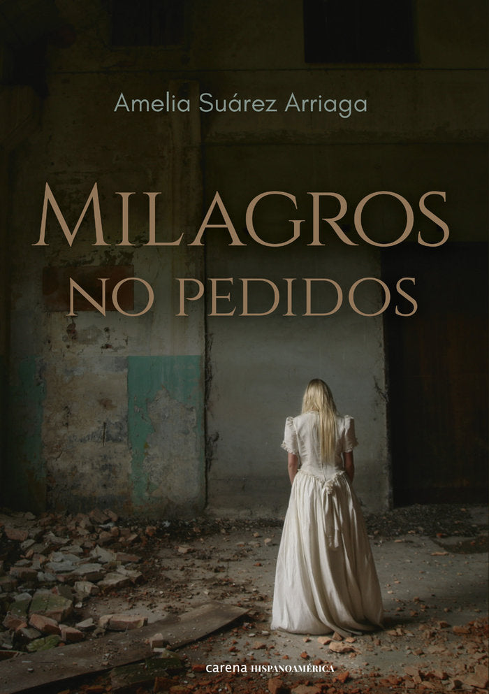 MILAGROS NO PEDIDOS, de SUAREZ ARRIAGA, AMELIA | portada del libro