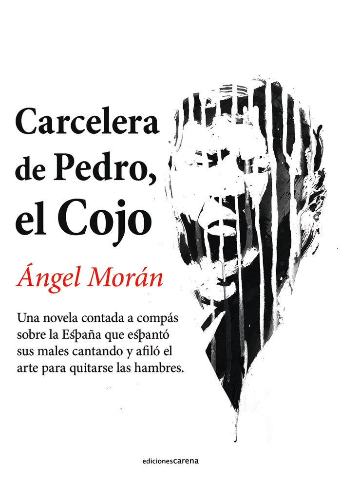 CARCELERA DE PEDRO, EL COJO, de MORAN, ANGEL | portada del libro