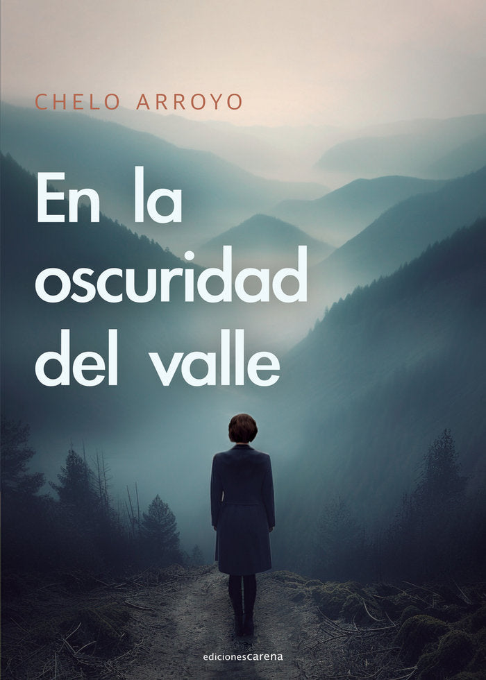EN LA OSCURIDAD DEL VALLE, de ARROYO, CHELO | portada del libro