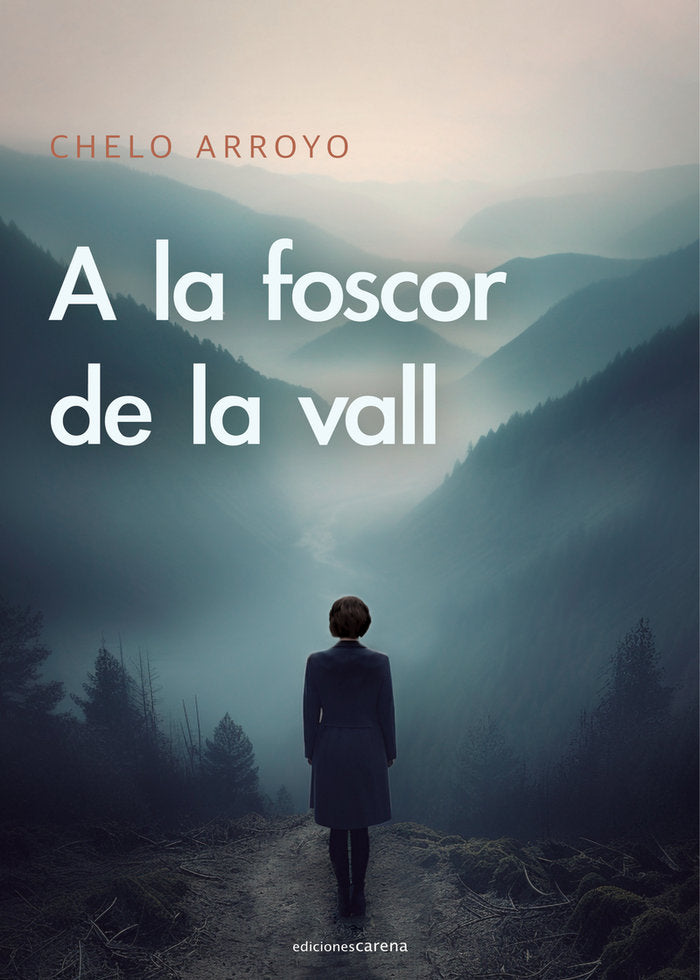 A LA FOSCOR DE LA VALL, de ARROYO, CHELO | portada del libro