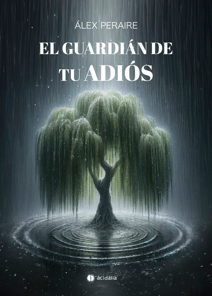 EL GUARDIAN DE TU ADIOS, de PERAIRE, ALEX | portada del libro