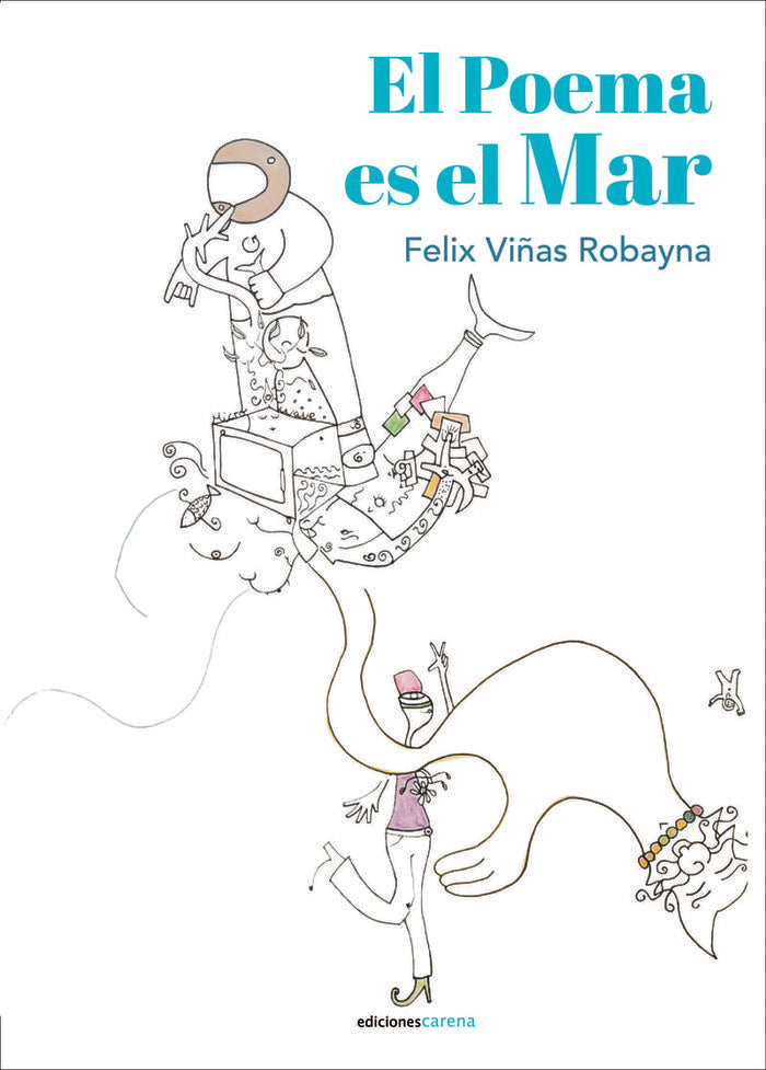 EL POEMA ES EL MAR, de VIÑAS ROBAYNA, FELIX | portada del libro