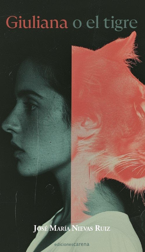 Giuliana o el tigre, de NIEVAS RUIZ,JOSE MARIA | portada del libro