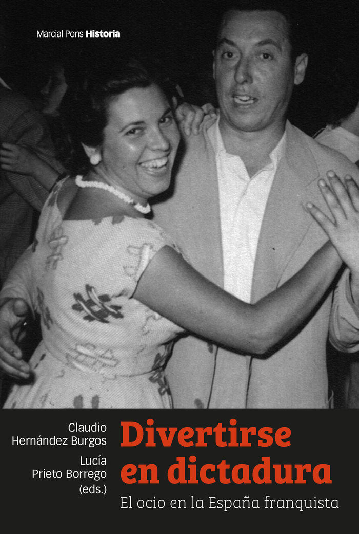 DIVERTIRSE EN DICTADURA, de HERNANDEZ BURGOS, CLAUDIO | portada del libro