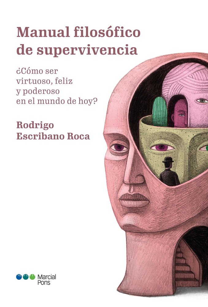 MANUAL FILOSOFICO DE SUPERVIVENCIA, de ESCRIBANO ROCA, RODRIGO | portada del libro