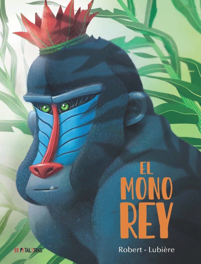 EL MONO REY, de ROBERT, EMMA | portada del libro