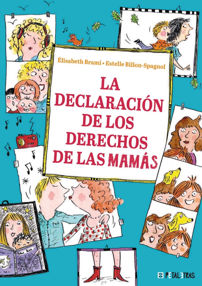LA DECLARACION DE LOS DERECHOS DE LAS MAMAS, de BRAMI, ELISABETH | portada del libro