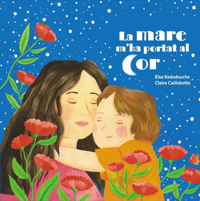 LA MARE MHA PORTAT AL COR, de KEDADOUCHE, ELSA | portada del libro