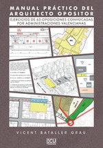 MANUAL PRACTICO DEL ARQUITECTO OPOSITOR, de VICENT BATALLER GRAU | portada del libro