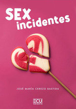 SEXINCIDENTES, de CEREZO BASTIDA, JOSE MARIA | portada del libro