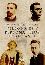 Personajes y personajillos en Alicante, de ROSSER LIMIÑANA, PASCUAL | portada del libro