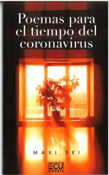 EL POEMAS PARA EL TIEMPO DEL CORONAVIRUS, de REI, MAXI | portada del libro