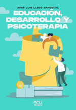 EDUCACION DESARROLLO Y PSICOTERAPIA, de LLEDO SANDOVAL, JOSE LUIS | portada del libro