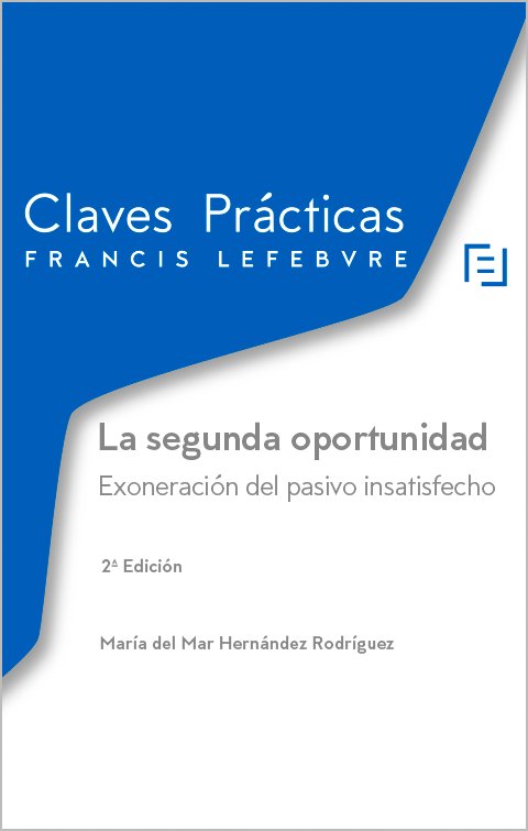 LA SEGUNDA OPORTUNIDAD EXONERACION PASIVO INSATISFECHO 2ªED | portada del libro