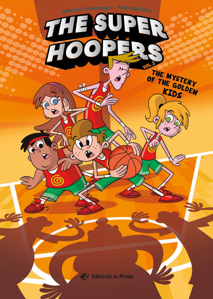 THE SUPER HOOPERS 2 THE MYSTERY OF THE GOLDEN KIDS, de CASAMAYOR, ALBERTO | portada del libro