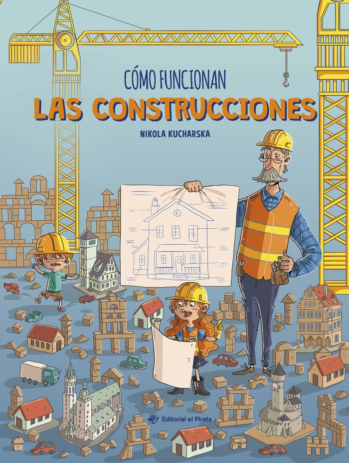 COMO FUNCIONAN LAS CONSTRUCCIONES, de KUCHARSKA, NIKOLA | portada del libro