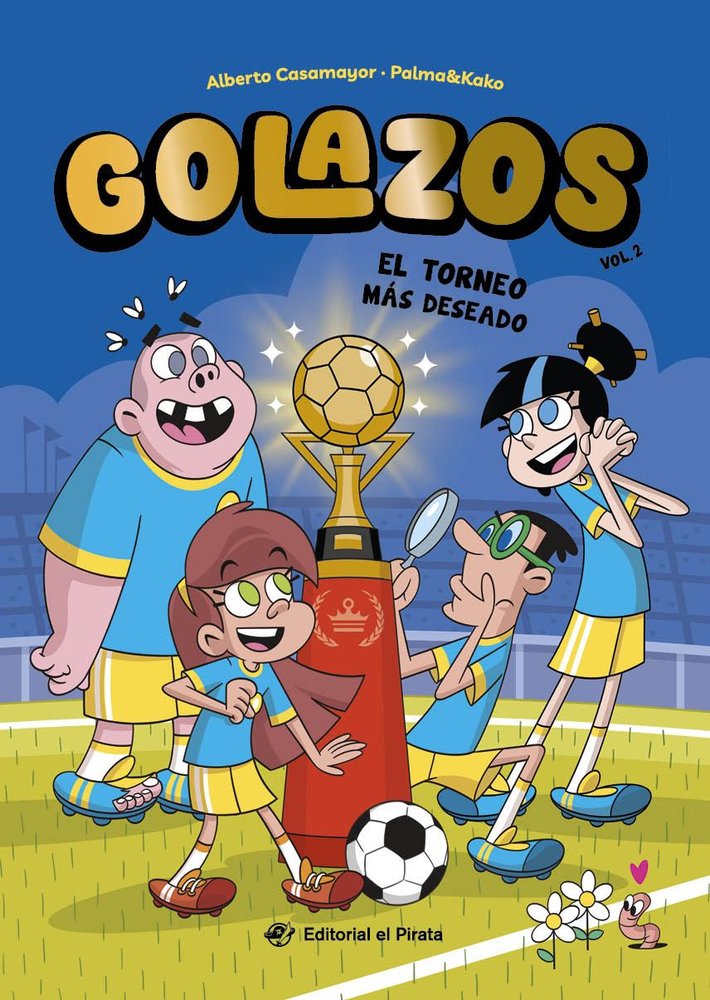 GOLAZOS 02 - EL TORNEO MAS DESEADO, de CASAMAYOR, ALBERTO | portada del libro