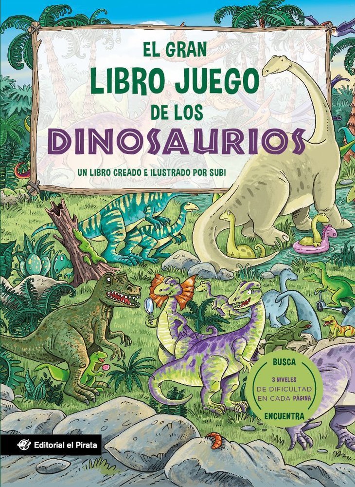 EL GRAN LIBRO JUEGO DE LOS DINOSAURIOS, de SUBI | portada del libro