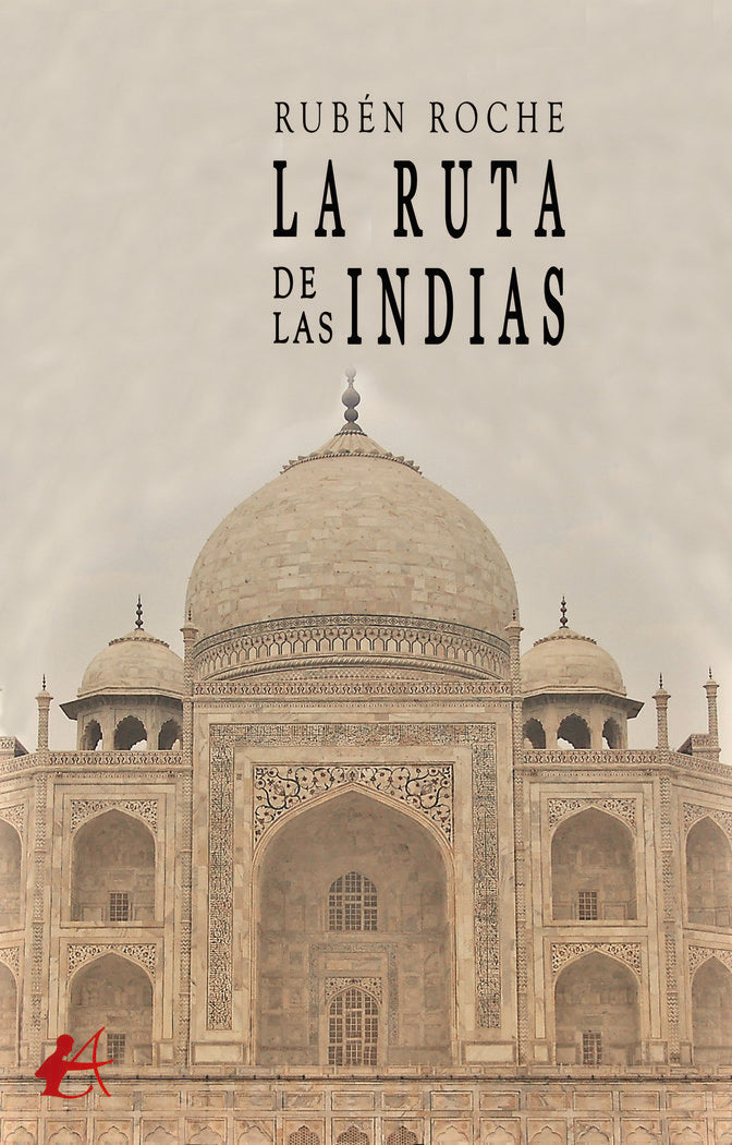 La ruta de las Indias, de Roche, Rubén | portada del libro