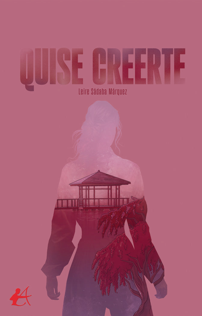 Quise creerte, de Sádaba Márquez, Leire | portada del libro
