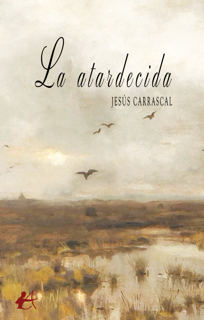 La atardecida, de Carrascal, Jesús | portada del libro