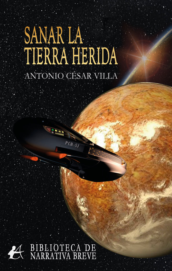 SANAR LA TIERRA HERIDA, de Villa, Antonio César | portada del libro