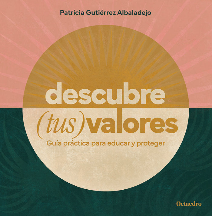DESCUBRE (TUS) VALORES, de GUTIERREZ ALBADALEJO, PATRICIA | portada del libro